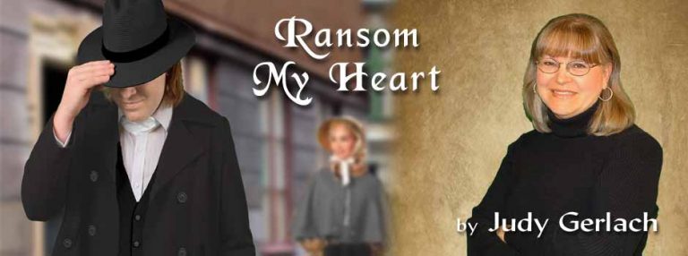 Ransom My Heart (Book One) – JudyGerlach.com